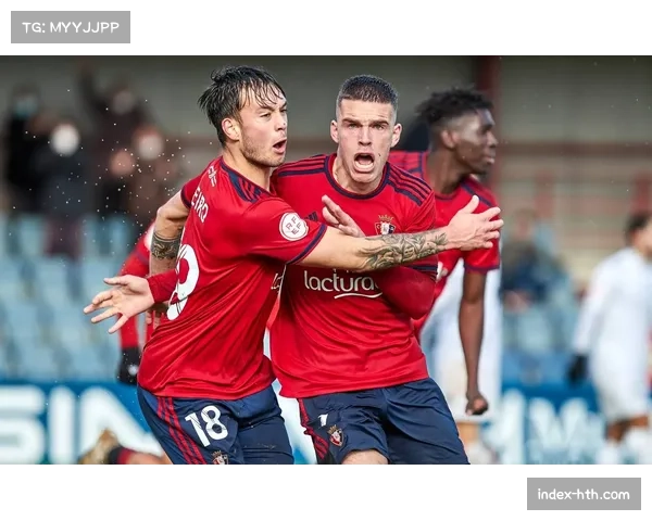 奥萨苏纳进攻效率高于赛季平均 对阵强队时战术执行力突出 奥萨苏纳进攻效率高于赛季平均 对阵强队时战术执行力突出